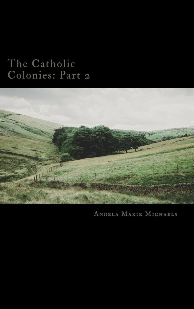 The Catholic Colonies: Part 2 front cover image