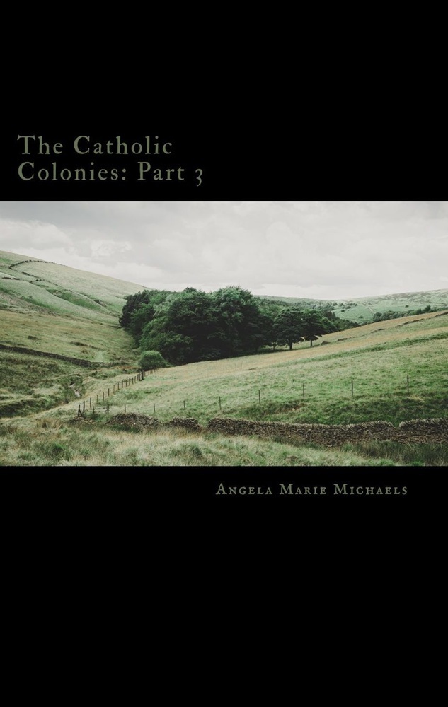 The Catholic Colonies: Part 3 front cover image